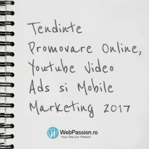 tendinte-promovare-online-video-ads-si-mobile-marketing-pentru-2017